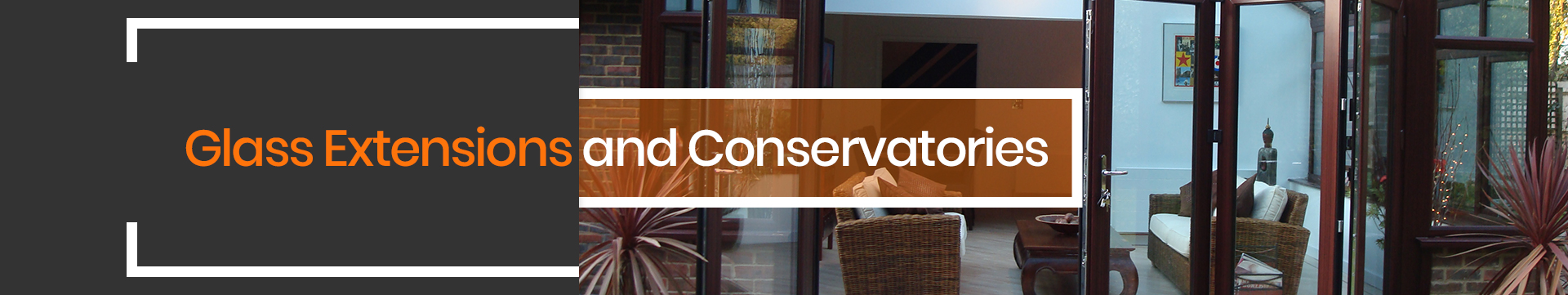 Glass Extensions and Conservatories banner Facelift