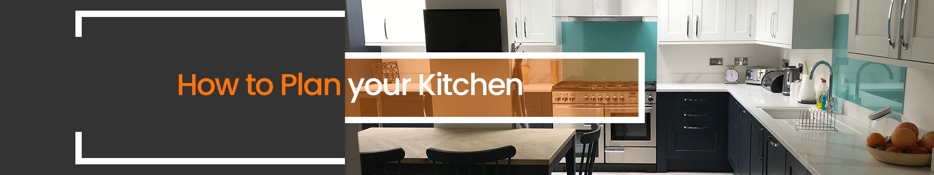 how to Plan your Kitchen banner 2 Facelift