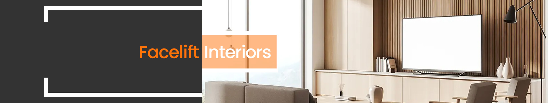 Interiors Facelift